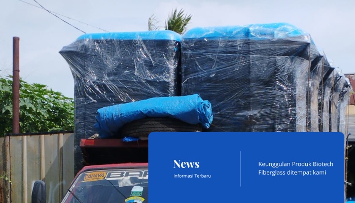 Keunggulan Produk Fiberglass PT. General Utama Fiberglass